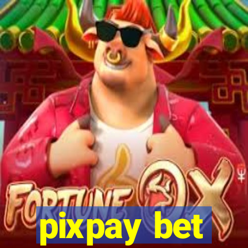 pixpay bet